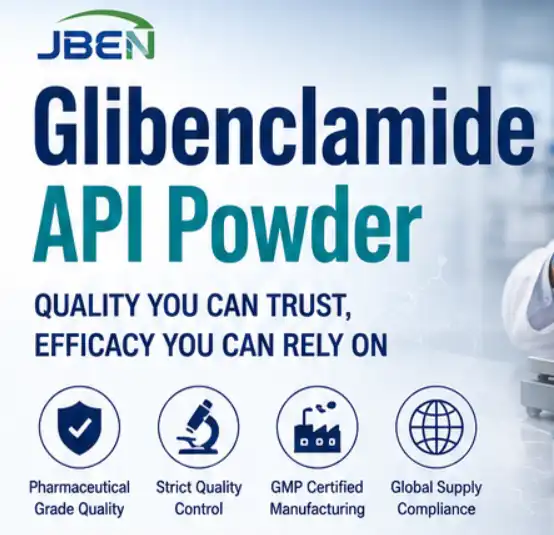 How to Ensure the Quality of Glibenclamide API Powder: Tips for Manufacturers